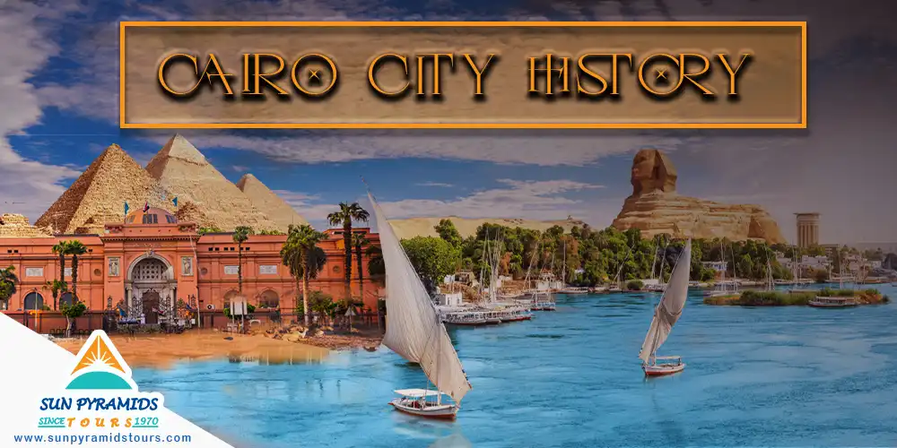 Histoire de la ville du Caire, capitale de l&#39;Égypte